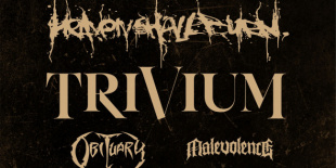 Heaven Shall Burn + Trivium + Obituary + Malevolence