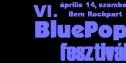 VI. BluePop Fesztivál