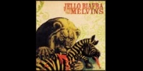 Megjelent a Jello Biafra & The Melvins: Never Breathe What You Can´t See című album