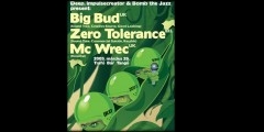 Bomb The Jazz + Deep + ImpulseCreator pres. Big Bud, Zero Tolerance, MC Wrec