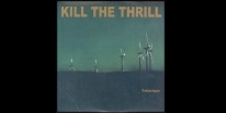 Kill The Thrill: Tellurique