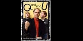 Feloszlott a Q and not U
