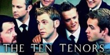 The Ten Tenors: Larger Than Life