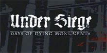 Under Siege: Days Of Dying Monuments