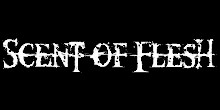 Scent of Flesh: Become Malignity