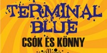 Terminal Blue; Csók és Könny; Yellow Spots a Süsiben