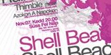 Tues-DIE: Shell Beach, Thimble (SCR), Azokon a napokon