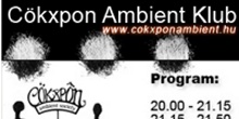 Cökxpon Ambient Klub - Slow, I.O.N. Bizsu, Pupilla, dj Hollandris