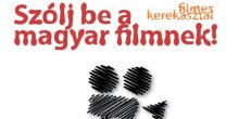 Szólj be a magyar filmnek!