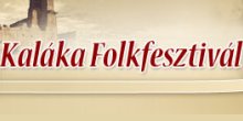 Kaláka Fesztivál - egész nap!