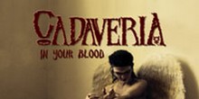 Cadaveria: In Your Blood