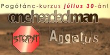 Kezdő és haladó pogókurzusok indulnak a Tűztateben – OneHeadedMan, Angelus, Stopyt