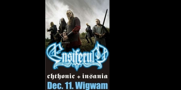 Ensiferum, Chthonic, Insania