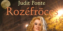 Judit Ponte: Rozéfröccs