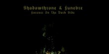 Shadowthrone & Funebre: Forever On The Dark Side (split)