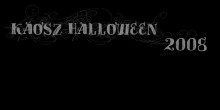Káosz Halloween 2008 Székesfehérváron