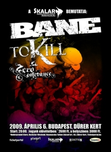 Bane, To Kill, Zero Tolerance