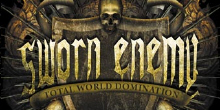 Sworn Enemy - totális világuralom!