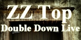 Kerék, comb, rock’n’roll – ZZ Top-érzés mozgóképeken - ZZ Top: Double Down Live