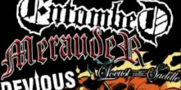 Entombed, Merauder, Devious, Locust On The Saddle