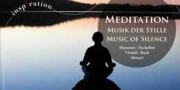 Meditation - Musik der Stille / Music of Silence