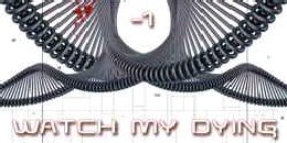 -1 a Watch My Dying-től
