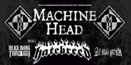 The Black Procession European Tour (Machine Head, Hatebreed, Bleeding Through)