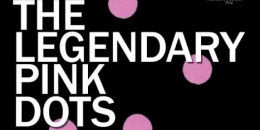 The Legendary Pink Dots a Tűzraktérben