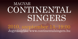 25 éves jubileumi Magyar Continental Singers koncert szeptember 14-én
