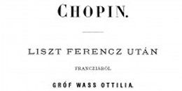 Liszt Ferenc: Chopin Élete