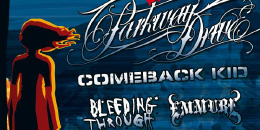 Imperial Never Say Die Tour (Parkway Drive, Comeback Kid, Bleeding Through, Emmure, War From A Harlot´s Mouth, Your Demise, We Came As Romans)