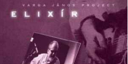 Varga János Project - Elixír lemezbemutató, vendégek: Jamie Winchester és Kovács Ferenc