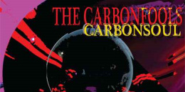 Elkészült a The Carbonfools zenekar harmadik stúdióalbuma Carbonsoul címmel