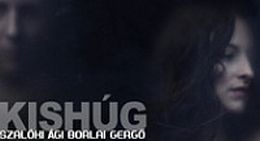 Megrendelhető Szalóki Ági és Borlai Gergő közös produkciójának, a Kishúgnak az első lemeze