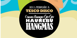 Tesco Disco, avagy Cowabunga Go Go, Haunebu, Hangmás