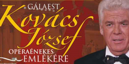 Gálaest Kovács József operaénekes emlékére: „ A Tácdalfesztiváltól az Interoperettig”