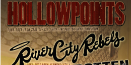 Hollowpoints (Seattle/USA), River City Rebels (Vermont/USA), One Trax Minds (I), Rotten Tomatoes Pay My Milk