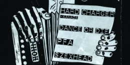Hard Charger, PFA, Dance or Die, Szexhead