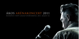 Ákos- Arénakoncert 2011