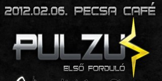 Ma este: Pulzus tehetségkutató I. forduló a Pecsa Café-ban