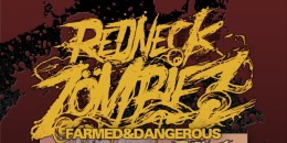Redneck Zömbiez: Farmed & Dangerous - hétfőtől letölthető a friss album (videó)