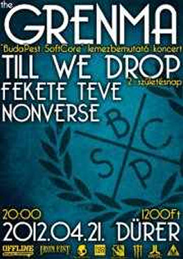 Till We Drop, The Grenma  Budapest Softcore lemezbemutató koncert