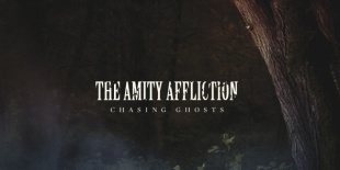 The Amity Affliction - Chasing Ghosts