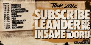 TOUR 2012 - The Idoru, Subscribe, Leander Rising, iNSANE, Csakazértis