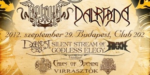 Dalriada, Arkona, Darkest Era, Virrasztók, Silent Stream Of Godless Elegy