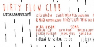 Dirty Flow Club  Szupergroup az undergroundból