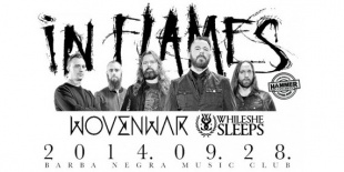 In Flames (SWE), Wovenwar (USA), While She Sleeps (UK)