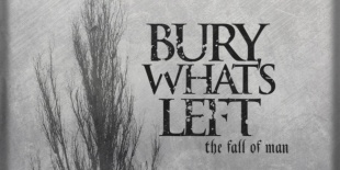 Hallgasd végig a Bury What´s Left zenekar első lemezét