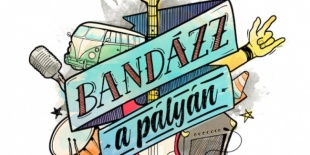 Bandázz a pályán!