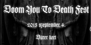 Doom You To Death Fest a Dürer Kertben